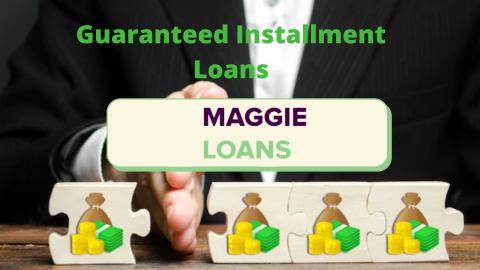 Guaranteed Installment Loans even with Bad Credit