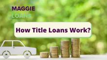 How do Title Loans work?
