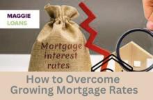 ways to overcome growing mortgage rates
